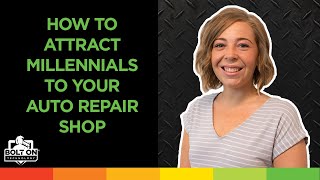 How To Attract Millennials To Your Auto Repair Shop