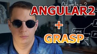 GRASP НА ПРИМЕРЕ ANGULAR2 ПРИЛОЖЕНИЯ