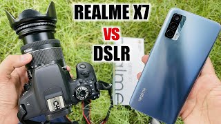 Realme X7 vs DSLR Camera | Realme X7 5G camera | Best Camera Phone