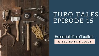 The Essential Turo Toolkit - Turo Tales Episode 15