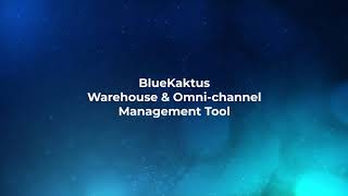 BlueKaktus' Warehouse & Omni-channel Management Tool