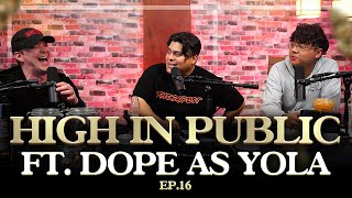 Dope As Yola, Erick Khan & Tim On Being Too HIGH In Public | Pine Park After Dark Ep 16