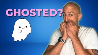 Got Ghosted? 👻 How to Deal with the Unexpected Break-Up