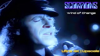 Scorpions - Wind of Change | Ultra 4K - 60fps [Upscale]