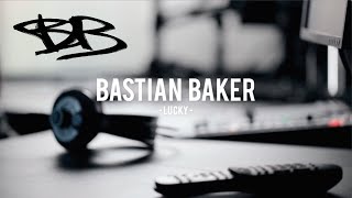 Bastian Baker - Lucky