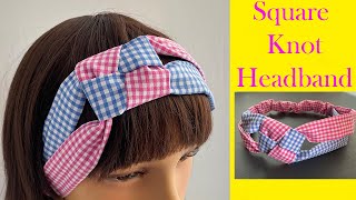 Diy Fabric Square Knot Headband | How to make a Headband | Turban Knotted Headband | Arco de cabelo