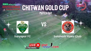 2nd Chitwan Gold Cup: Suryapur FC, Chitwan VS Salahesh Yuwa Club, Siraha  -LIVE !