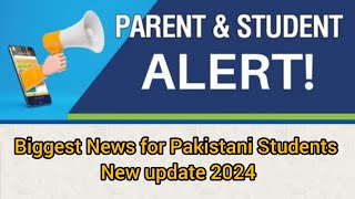 Student Alert 🙀 In Pakistan 🇵🇰 Biggest News for Pakistani Students #studentart 🚨 2024