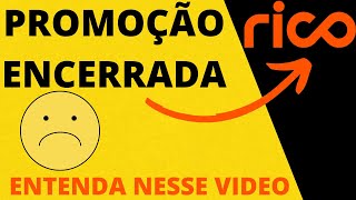 PROMOÇÃO DA RICO ENCERROU SAIBA TUDO NESSE VIDEO O QUE ACONTECEU 😕