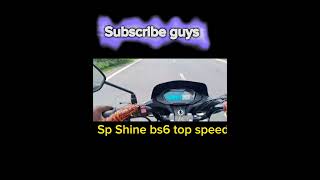 Sp Shine bs6  speed check guys 👦  top speed  #trendingshorts #viral #shorts #dragrace plz viral 😆