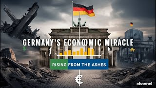 Germany's Economic Miracle: Rising from the Ashes