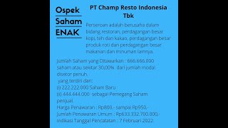 Bedah Saham IPO ENAK / PT Champ Resto Indonesia Tbk, Pemegang Saham mayoritas menjual sahamnya!