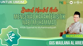 Mengenal Karakteristik Nabi Muhammad | Kitab Syamail Muhammadiyah | Gus Maulana Ponpes Tahfidz