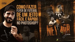 COMO FAZER FLYER DE FUTEBOL NO PHOTOSHOP (PSD FREE NA DESCRIÇÃO)