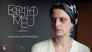 ESPELHO MEU - TRAILER ESTENDIDO