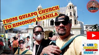 FROM QUIAPO CHURCH TO BINONDO MANILA||#katotostv