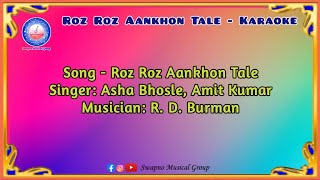 Roz Roz Aankhon Tale - Karaoke | Amit Kumar | Asha Bhosle | R. D. Burman | SMG | #india #hindi #song