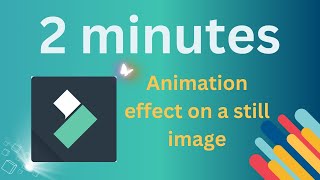 Animation effect on a still image   Filmora