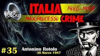 Audio Podcast [►] Maxiprocesso a Cosa Nostra | Rotolo | #35