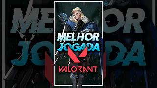 VEJA A MELHOR JOGADA DO VALORANT DESTE ANO #valorant #fpsgaming #games #videogame