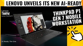 ThinkPad P1 Gen 7 - Lenovo's First AI-Ready Mobile Workstation | Product Specifications