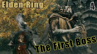 ELDEN RING Walkthrough Gameplay Part 4 - The First Boss...