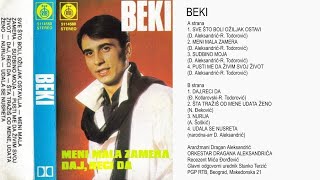 Beki Bekić - Meni mala zamera-Daj, reci da - CEO ALBUM (1985)