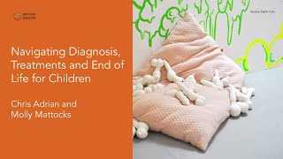 Navigating Diagnosis, Treatment and End of Life for Children #pediatriccare #mettlehealth