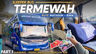 TERMEWAH RUTE MATARAM - BIMA ! Trip Bus SLEEPER SURABAYA INDAH Full Rebahan Part 1