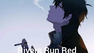 Nightcore - Rivers Run Red (by GANYOS x BOLSHIEE)