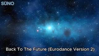 Back To The Future (Eurodance Version 2)