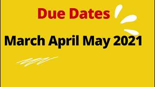 Due Dates for March April May 2021 Tax Periods