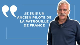 Témoignage : "Je suis un ancien pilote de la Patrouille de France"