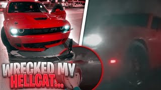 I WRECKED MY HELLCAT!!