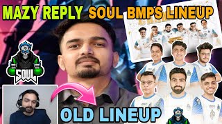 Mazy reply on team soul BMPS old lineup #bgmi #bmps #soul #lineups