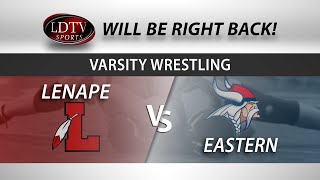 Varsity Wrestling - Lenape vs Eastern