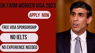 UK FARM WORKER VISA JOBS 2023| APPLY NOW