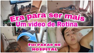 VOLTEI MINHA ROTINA NO DIA DE FOLGA+ NÃO AGUENTEI DE DOR TIVE QUE IR PARA O HOSPITAL