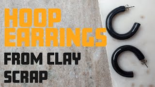 What To Do With Scrap Polymer Clay //  Easy Hoop Earrings from Scrap Clay Tutorial