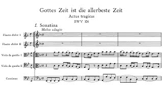 J.S Bach - Cantata: Gottes Zeit ist die allerbeste Zeit, BWV 106