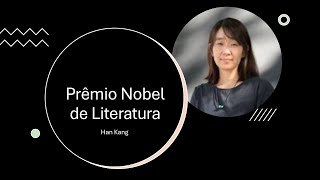 Han Kang- Prêmio Nobel de literatura, 2024