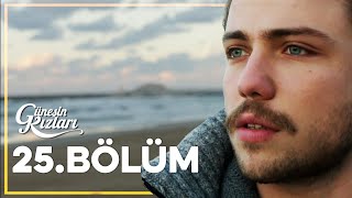 Güneşin Kızları 25. Bölüm - Full Bölüm