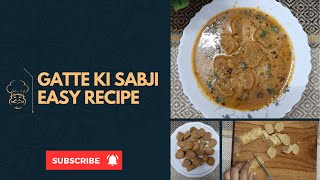 बेसन के गट्टे की सब्जी इतनी स्वादिष्ट 😋 की मुंह में  घुल जाए | Rajasthan ki famous gatte ki sabji