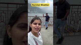 Nainital | Nainital Weather | 14 July 2024 | Nainital Weather Today #shortsfeed #viral #youtube