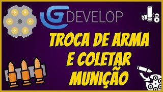 🔫Como criar um sistema de seleção de arma e coletar munições - GDevelop 5 - #6