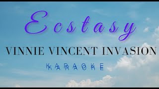 Vinnie Vincent Invasion  - Ecstasy (Karaoke)