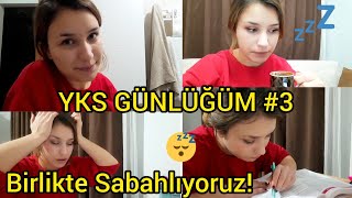 YKS GÜNLÜĞÜM #3 | Birlikte Sabahlıyoruz! #yks21