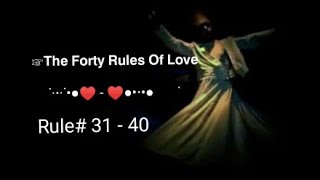 THE FORTY RULES OF LOVE PART 4|Rule# 31-40||The Forty Rules Of Love