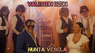 NUNTA VESELA - VALENTIN UZUN (OFFICIAL VIDEO)