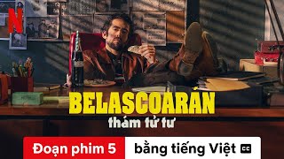 Belascoarán, thám tử tư (Mùa 1 Đoạn phim 5 có phụ đề) | Trailer bằng tiếng Việt | Netflix